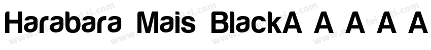 Harabara Mais Black字体转换